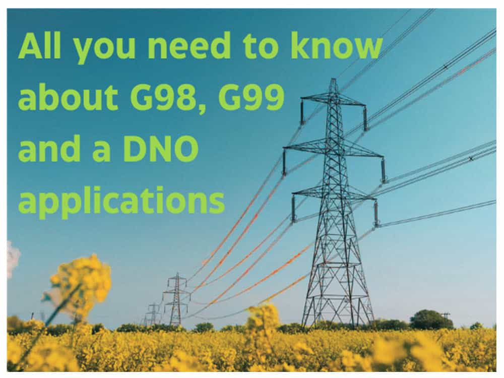 G98 and G99 applications for solar panels and battery storage installation.